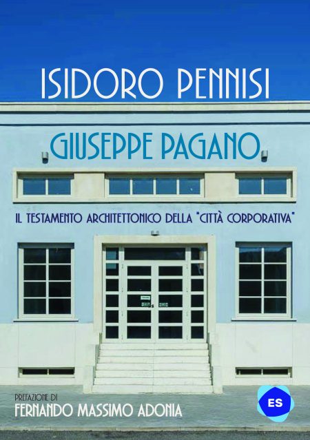 Il testamento architettonico della città corporativa - Isidoro Pennisi