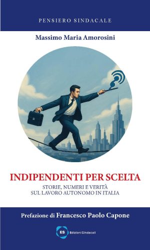 Pensiero Sindacale: Indipendenti per scelta