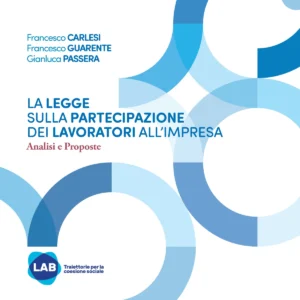 La legge sulla partecipazione dei lavoratori all'impresa.
